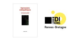 L’Institut d’Ostéopathie de Rennes-Bretagne annonce la sortie de son premier livre collectif « Impressions ostéopathiques - Une libre approche de l’ostéopathie, sous la direction de Malo Richeux